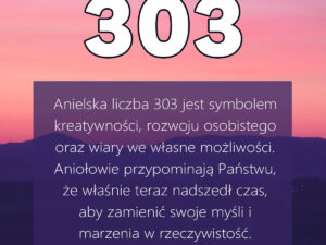 303 znaczenie anielskie