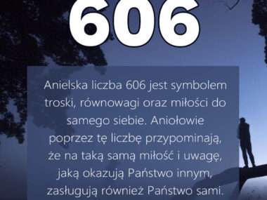 liczba anielska 606
